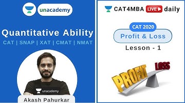 L1: Profit & Loss | Introduction | QA | MBA Entrance | Unacademy | Akash Pahurkar
