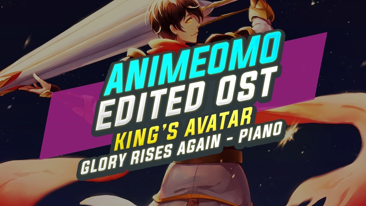 OST]The King's Avatar OVA — Glory rises again (instrumental) 