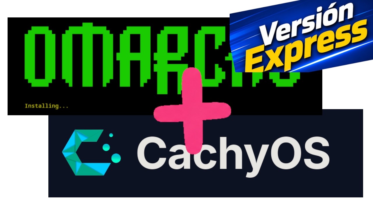 Instalación de CachyOS con Omarchy Linux - Versión 