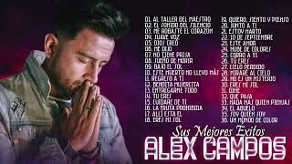 LO MEJOR DE ALEX CAMPOS EN ADORACIÓN - ALEX CAMPOS SUS MEJORES EXITOS MIX - 30 GRANDES EXITOS