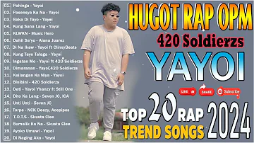 Kung Sana Lang,Di Na Ikaw - Yayoi Top Songs #trending - Hugot Rap OPM Song's 2024 #opmrap #yayoi