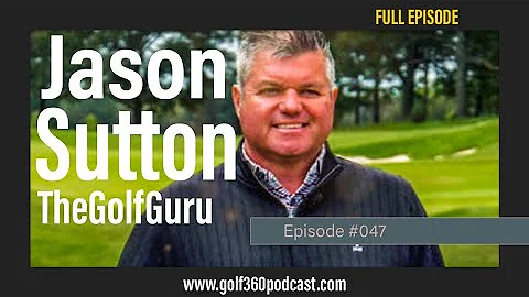Jason Sutton - the Golf Guru | FULL EPISODE | Golf...