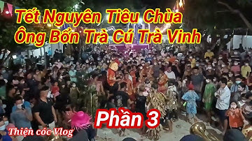 Tết Nguyên Tiêu Chùa Ông Bổn Trà Cú Trà Vinh. #3 II Thiện cóc Vlog