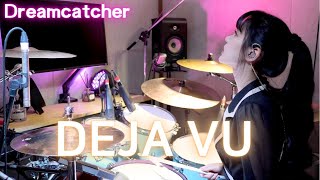 DreamCatcher (드림캐쳐) - Deja Vu (데자부) DRUM | COVER By SUBIN #DreamCatcher #DejaVu #드림캐쳐