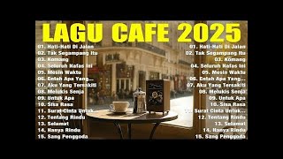 Album ACOUSTIC CAFE RELAXING 2025 LAGU CAFE PALING SANTAI 2025
