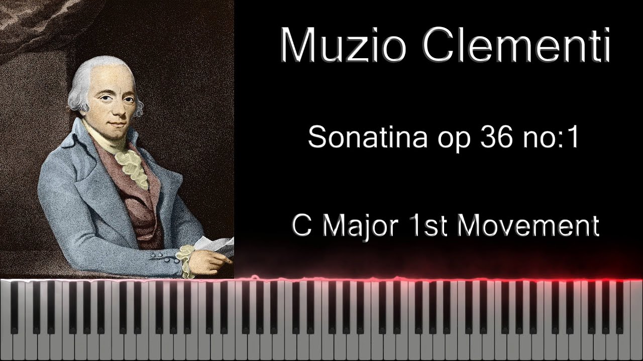 Muzio Clementi Sonatina op 36 no: 1 C Major 1st Movement - YouTube
