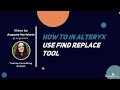 How to in Alteryx in 5: Find Replace Tool