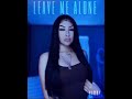 Leave Me Alone Karlaaa Ft Wavy Official Audio mp3