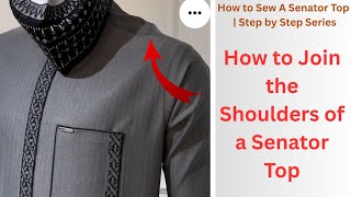 Famous How to join the Shoulder of a Senator Top  | Common Mistakes to Avoid | How to Sew A Senator Series Net Worth