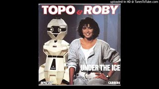 Topo & Roby - Under The Ice (1984)