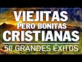 ALABANZAS CRISTIANAS VIEJITAS PERO BONITAS - 50 GRANDES ÉXITOS DE ALABANZA Y ADORIACÓN
