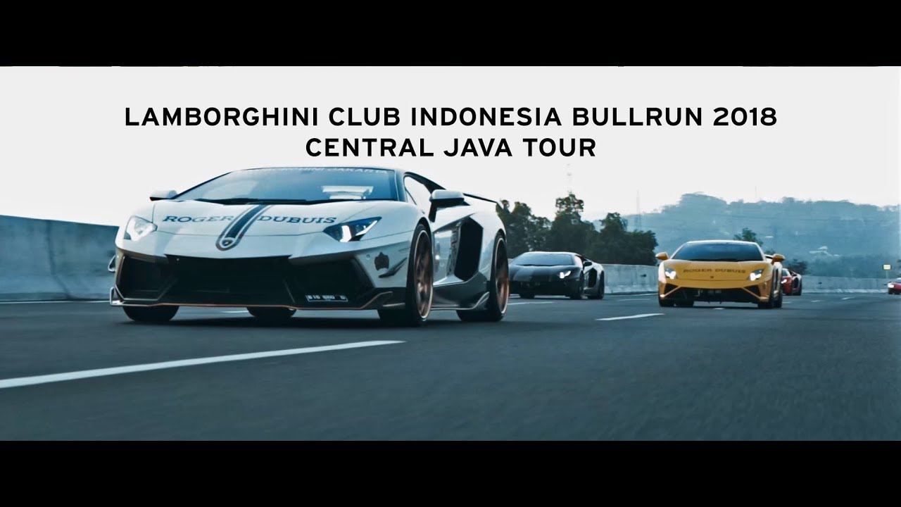Lamborghini Club Indonesia Bullrun 2018 - Central Java Tour - YouTube