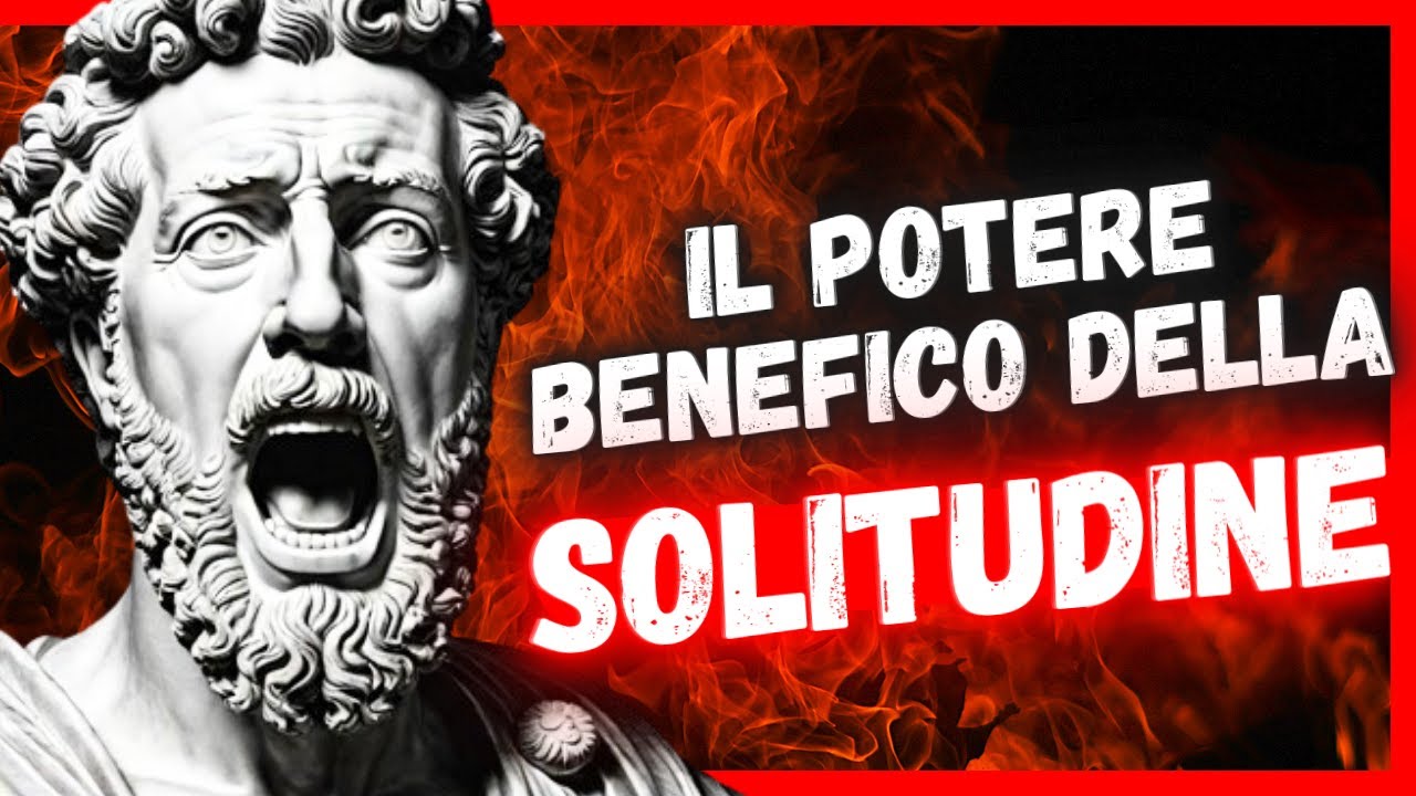 Il POTERE Della SOLITUDINE | 10 VANTAGGI Della SOLITUDINE In Modo ...
