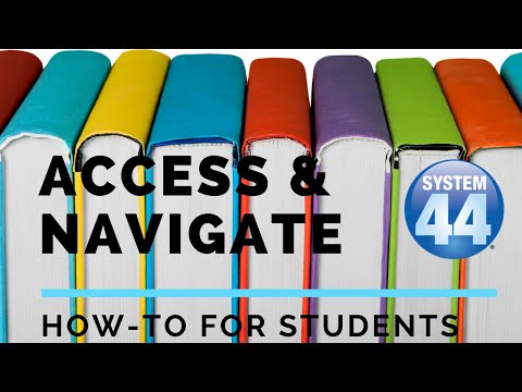 How Students Access and Navigate System 44 software