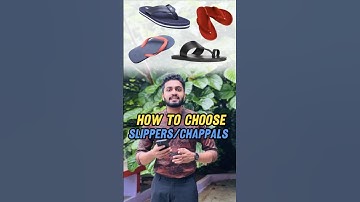 How to Choose Slippers/Chappals ✅ #footwear #malayalam
