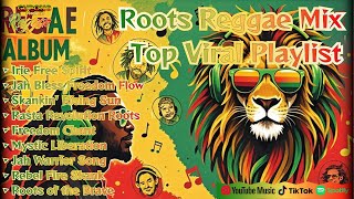 Roots Reggae Mix 🌿💛 | Top Viral Playlist