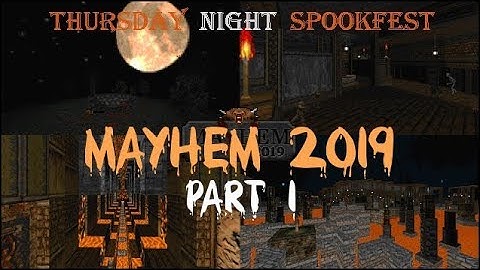 MAYhem 2019 (Part 1) - TNS #429 - Thursday Night Spookfest