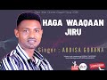 Haga WAAQAAN Jiru New Afan Oromo Gospel Song 2026 ABDISA GOBANA