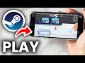 How To Play Steam Games On Mobile - Android or iPhone