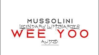 wee yoo by mussolini