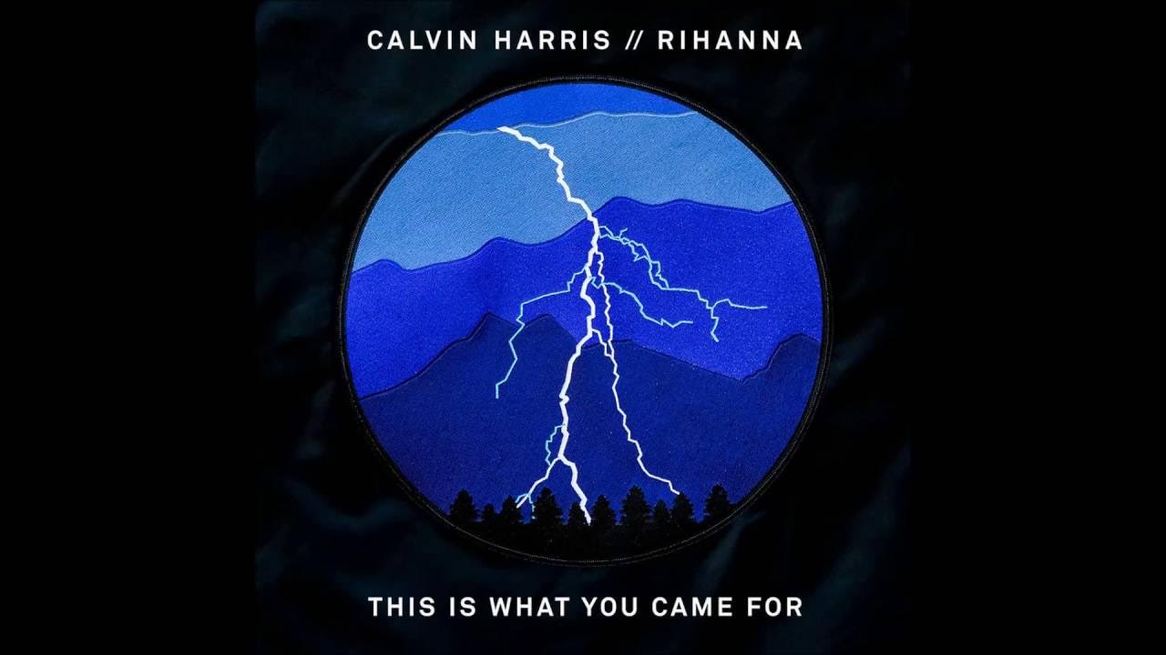 Calvin Harris feat. Rihanna - This Is What You Came For (Audio) Calvin Harris feat. Rihanna - This Is What You Came For (Audio)