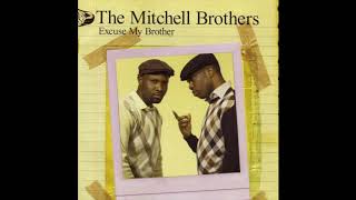 The Mitchell Brothers - Excuse My Brother (Instrumental)