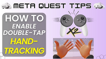 Double-Tap Your Controllers to Enable Hand Tracking on Meta Quest 3 & 3s - Meta Quest Tips