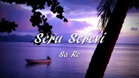 Seru Serevi - Sa Re