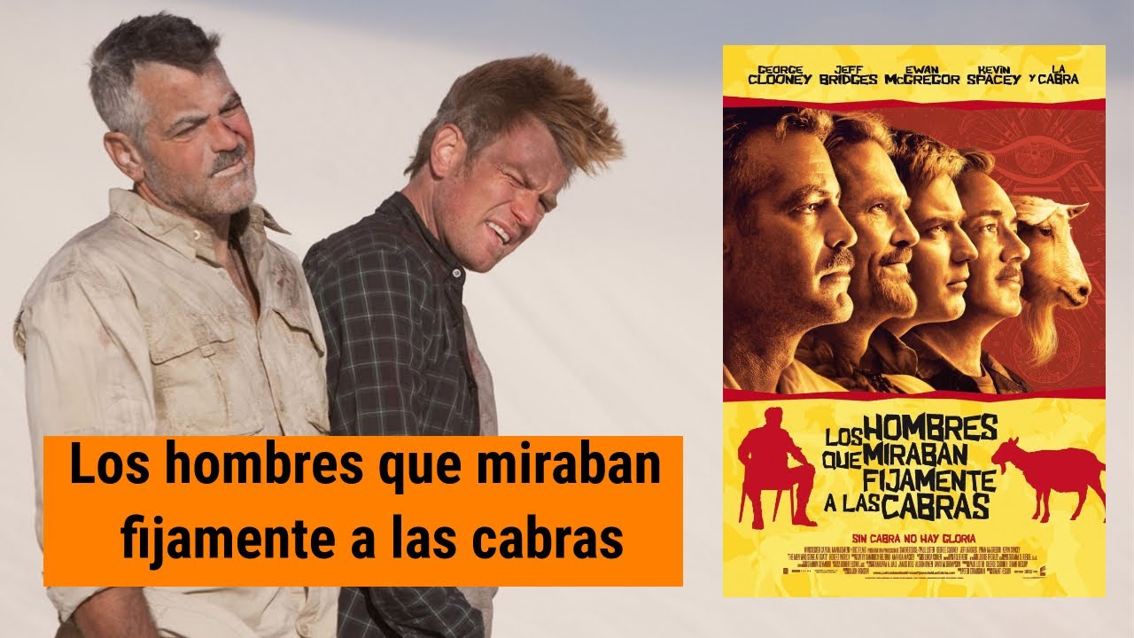 Los Hombres Que Miraban Fijamente A Las Cabras Wikipedia