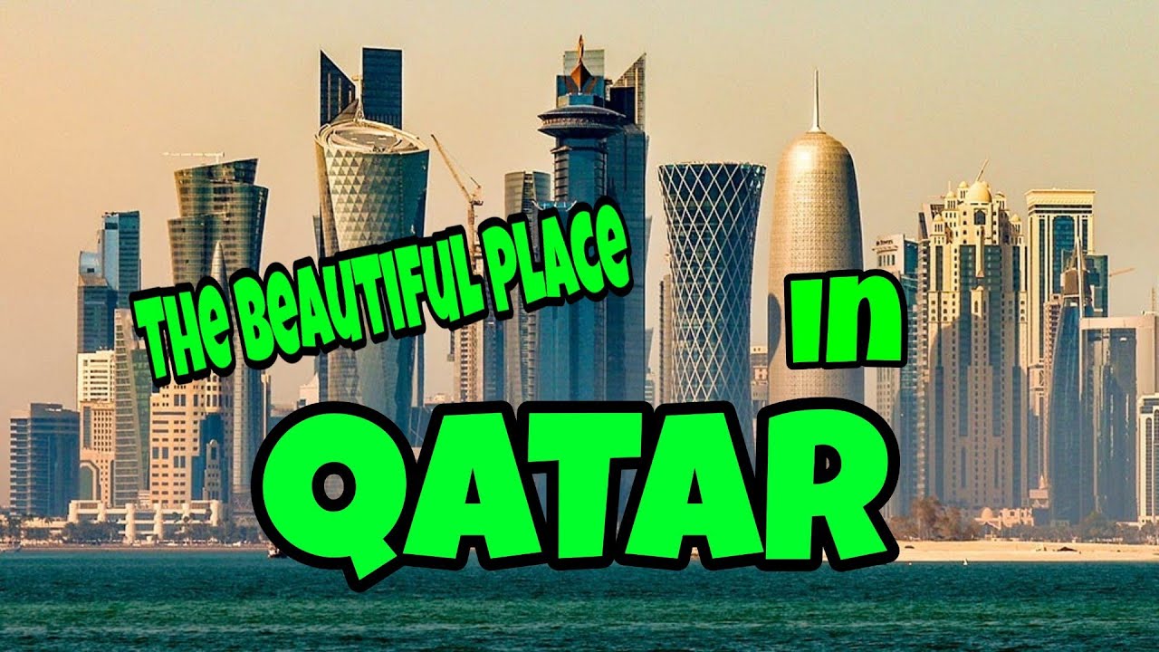 AyashaneTV - Qatar Tourist Spots, The Beautiful place in Qatar