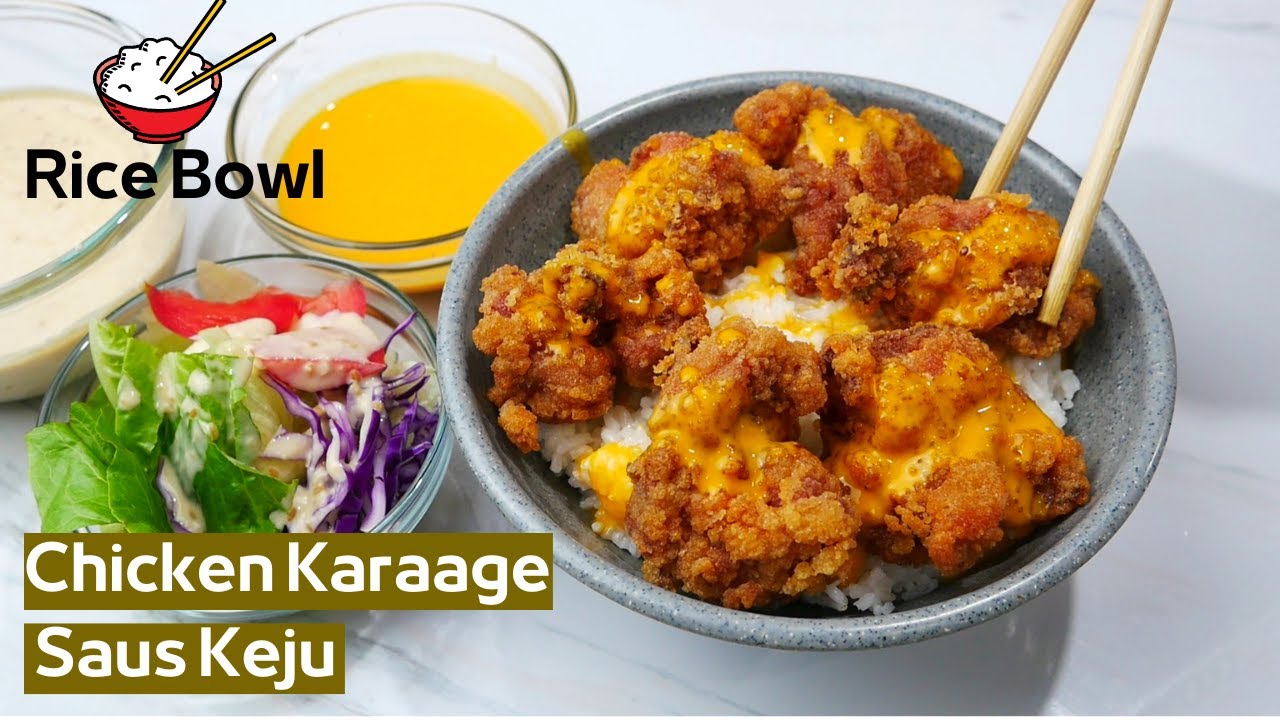 RESEP CHICKEN KARAAGE RICE BOWL (AYAM GORENG JEPANG) dengan SAUS KEJU