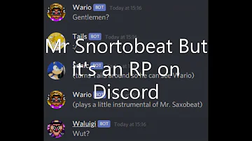 Mr Snortobeat But it's an RP on Discord