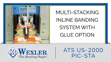 Multi-Stacking Inline Banding System w/ Glue Option - ATS US-2000 PIC-STA