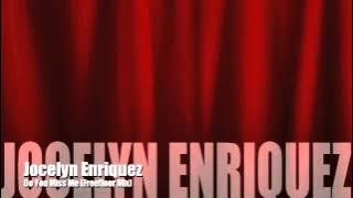 Jocelyn Enriquez - Do you miss me (freefloor mix)