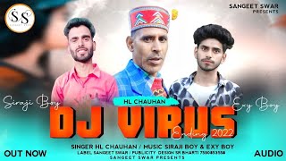 Dj Virus | HL Chauhan | Saraji Boy _Exy Boy | Latest Himachali Song 2023