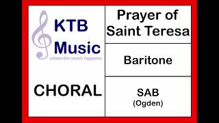 Prayer of Saint Teresa (Ogden) SAB Choir [Baritone Part Only]