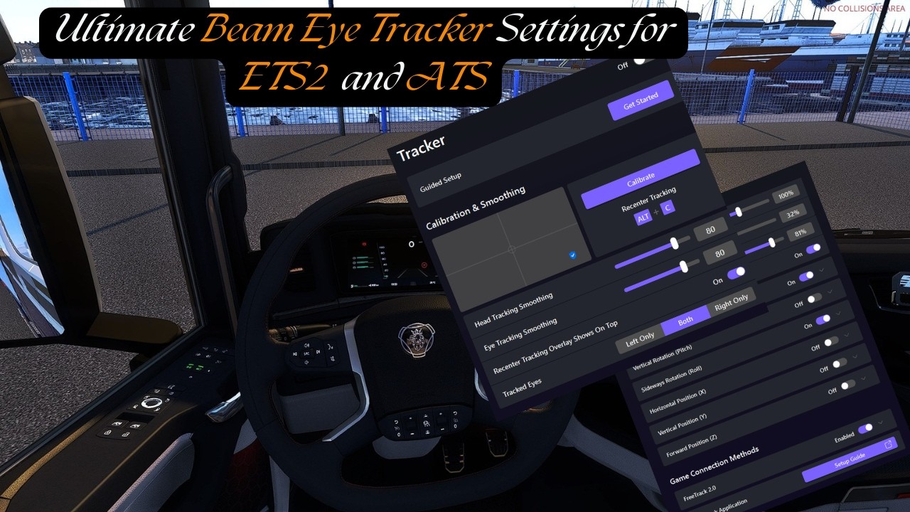 BEST Eye Tracking Setup for ETS2 & ATS (Beam Eye Tracker Tutorial ...