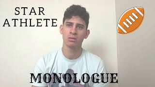 DRAMATIC MONOLOGUE: STAR ATHLETE | Male Monologue