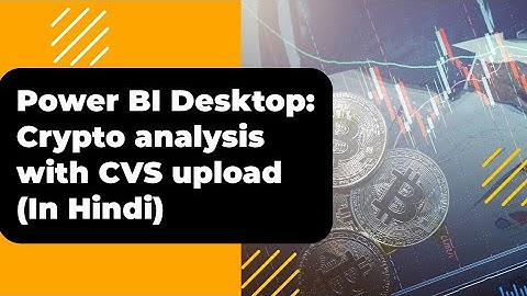 Mastering Crypto Predictive Analysis with Power BI | Step-by-Step Tutorial in Hindi