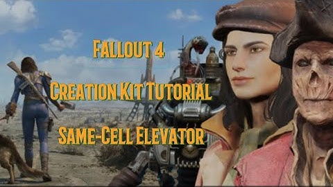 Fallout 4 Creation Kit Tutorial Same Cell Elevator #creationkit #fallout4 #elevator