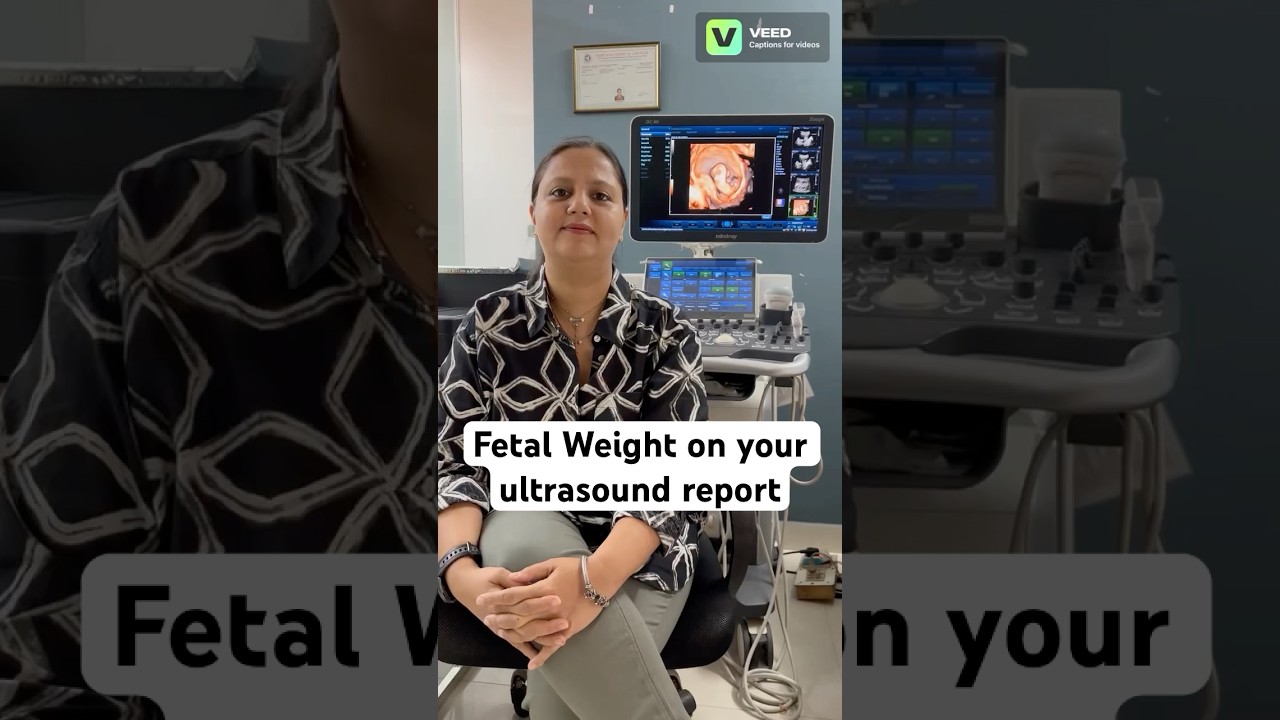 Fetal Weight on your Ultrasound Report