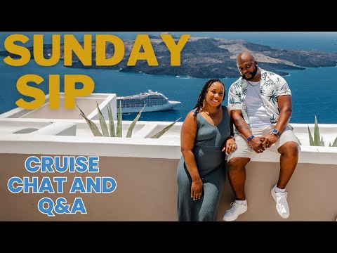 Sunday Sip with Addy & Terry: 🔴 Live Cruise Chat and Q&A