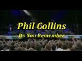 Phil Collins - Do You Remember? Tradução