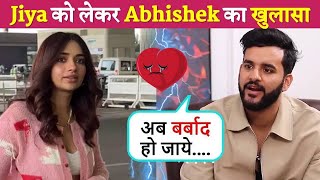 Abhishek Malhan's Shocking Reaction On Her Love Jiya Shankar !!