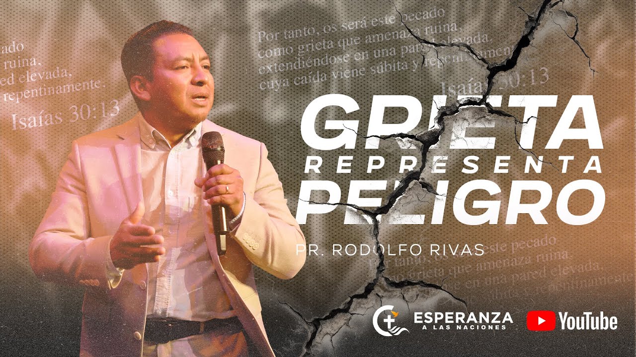Pr. Rodolfo Rivas - Grieta representa peligro - YouTube