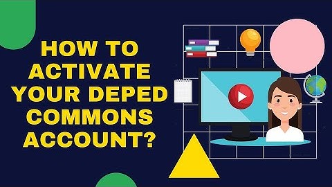 How to activate your DepEd Commons Account?