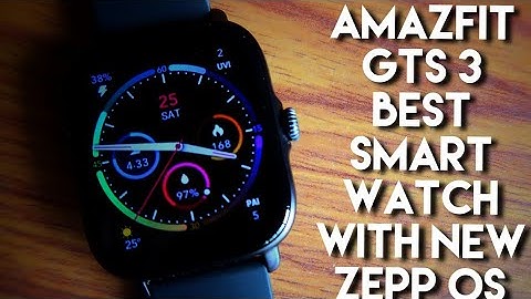 #Amazfit GTS 3 Smartwatch with New Zepp Os and Other Awesome Features.
