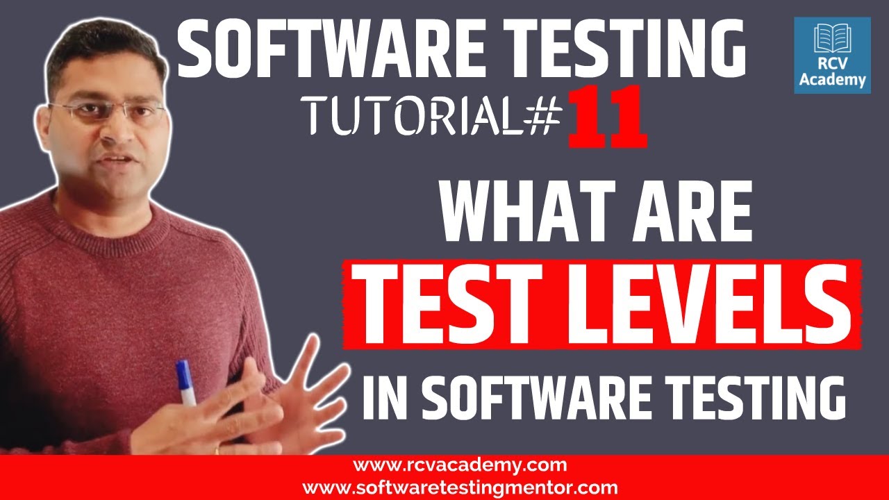 Software Testing Tutorial #11 - Levels in Software Testing - YouTube