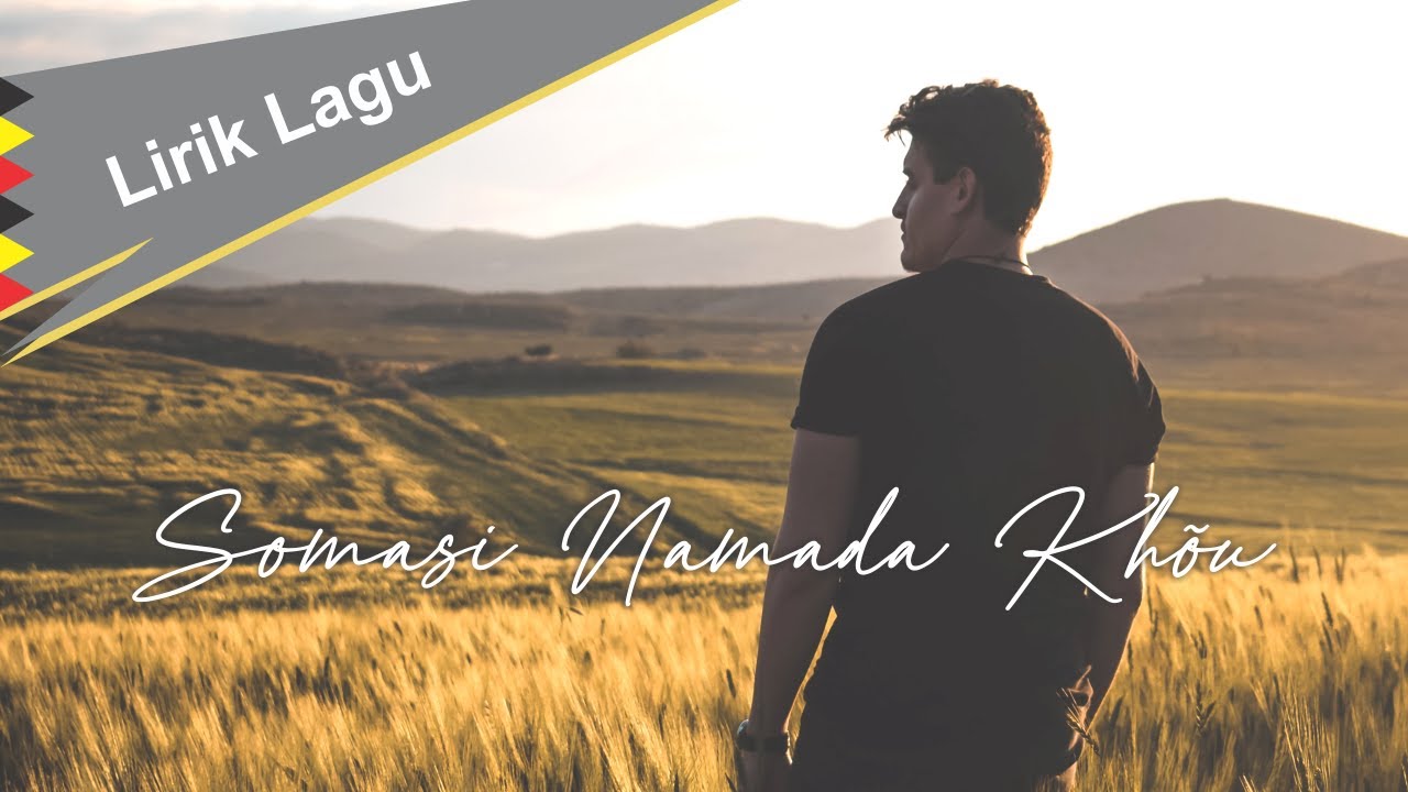 Somasi Namada Khõu  |  (Lirik Lagu)  |  Tenga fa lõ ba dõdõ  |  Mado Nazara si tama folisi