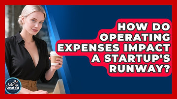 How Do Operating Expenses Impact A Startup